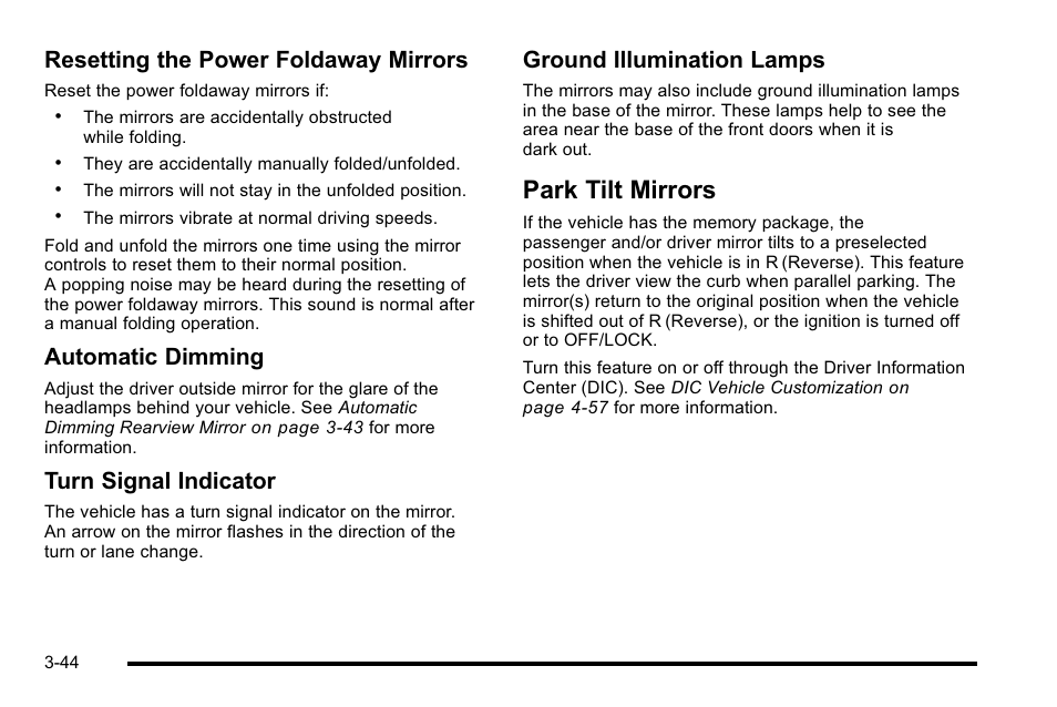 Park tilt mirrors, Park tilt mirrors -44, Resetting the power foldaway mirrors | Automatic dimming, Turn signal indicator, Ground illumination lamps | Cadillac 2010 Escalade User Manual | Page 168 / 614