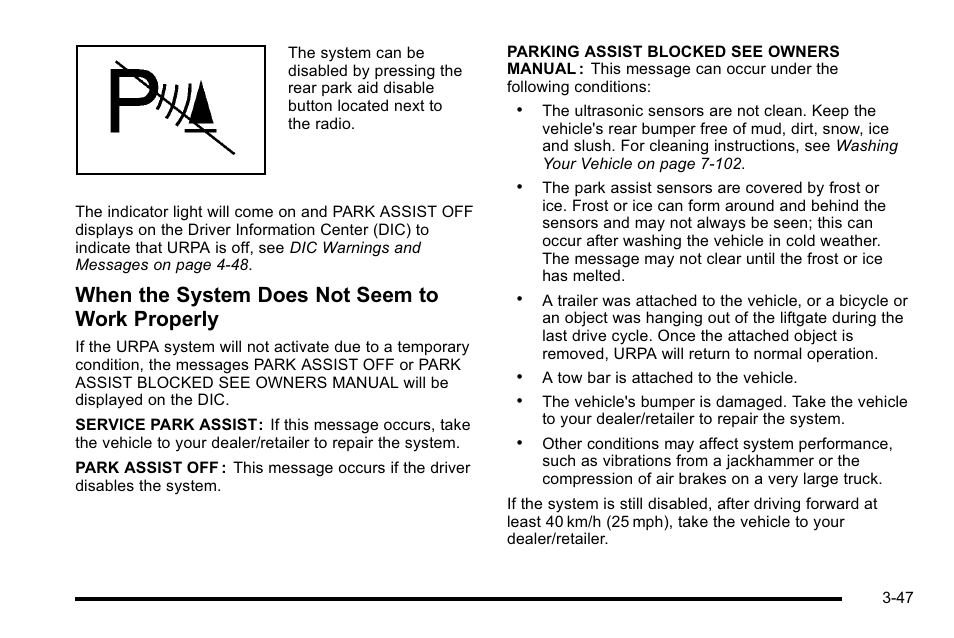 When the system does not seem to work properly | Cadillac 2010 Escalade User Manual | Page 171 / 614