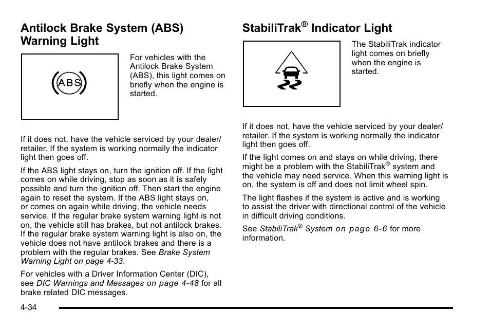 Antilock brake system (abs) warning light, Stabilitrak® indicator light, Antilock brake system (abs) warning light -34 | Stabilitrak, Indicator light -34, Indicator light | Cadillac 2010 Escalade User Manual | Page 226 / 614