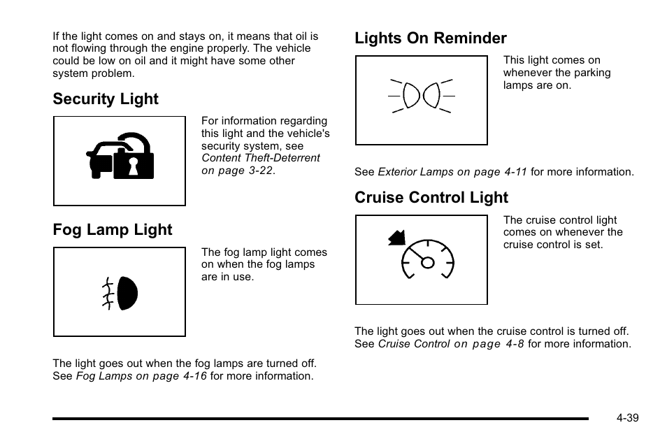 Security light, Fog lamp light, Lights on reminder | Cruise control light | Cadillac 2010 Escalade User Manual | Page 231 / 614