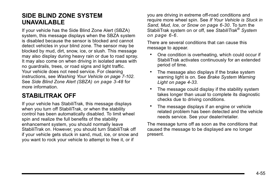 Side blind zone system unavailable, Stabilitrak off | Cadillac 2010 Escalade User Manual | Page 247 / 614