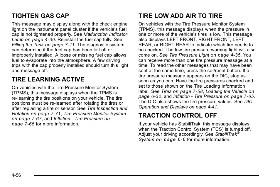 Tighten gas cap, Tire learning active, Tire low add air to tire | Traction control off | Cadillac 2010 Escalade User Manual | Page 248 / 614