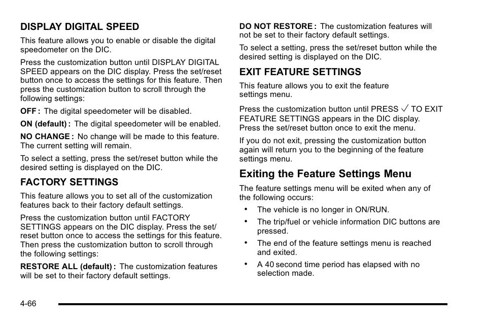 Exiting the feature settings menu, Display digital speed, Factory settings | Exit feature settings | Cadillac 2010 Escalade User Manual | Page 258 / 614