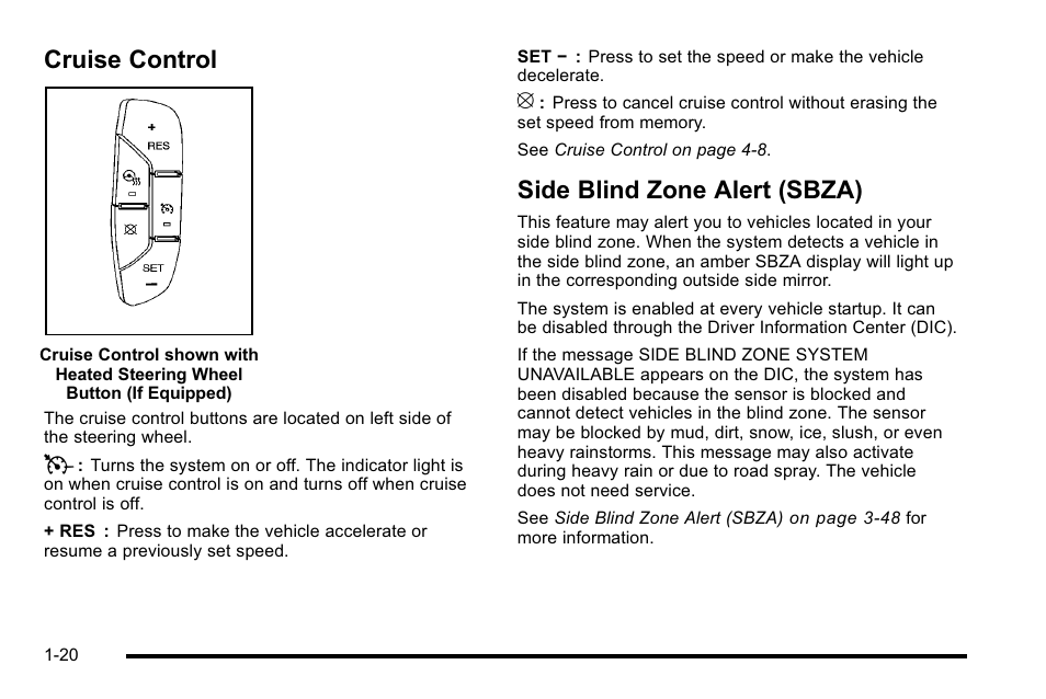 Cruise control, Side blind zone alert (sbza) | Cadillac 2010 Escalade User Manual | Page 26 / 614