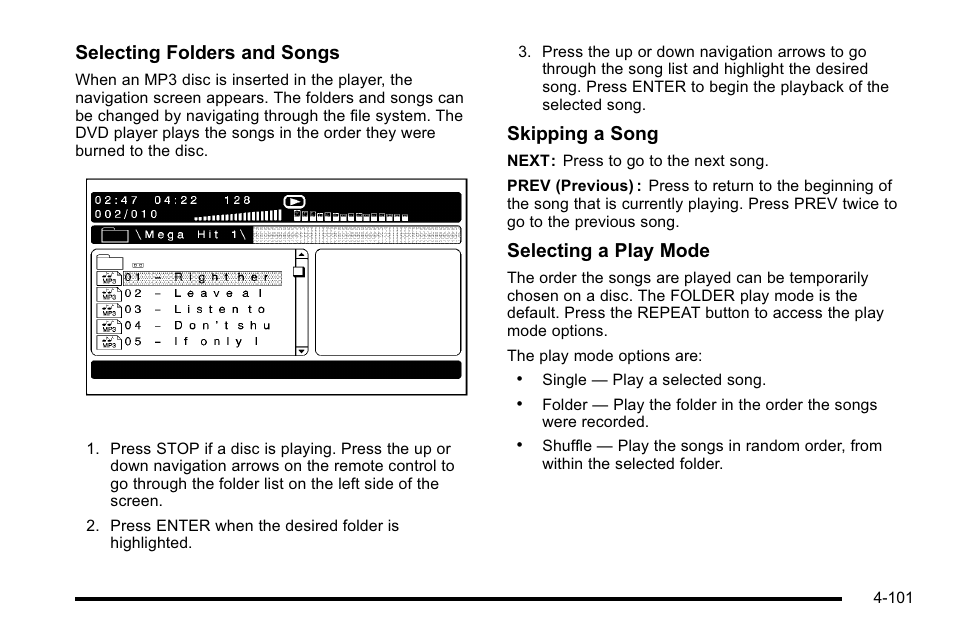 Selecting folders and songs, Skipping a song, Selecting a play mode | Cadillac 2010 Escalade User Manual | Page 293 / 614