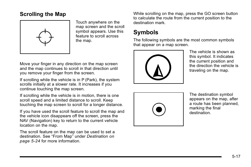 Symbols, Symbols -17, Symbols on | Scrolling the map | Cadillac 2010 Escalade User Manual | Page 317 / 614