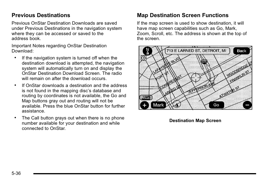 Previous destinations, Map destination screen functions | Cadillac 2010 Escalade User Manual | Page 336 / 614