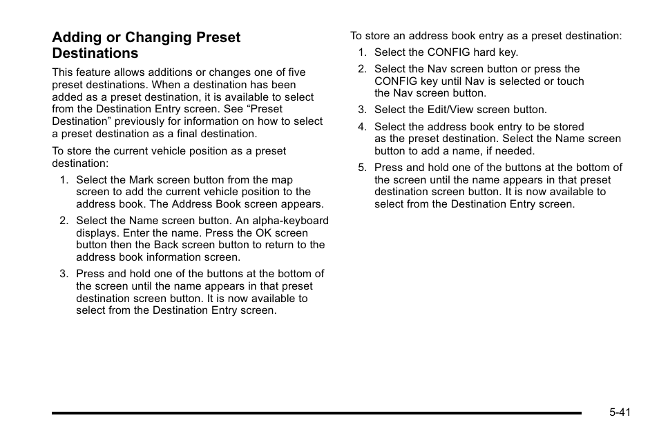 Adding or changing preset destinations | Cadillac 2010 Escalade User Manual | Page 341 / 614