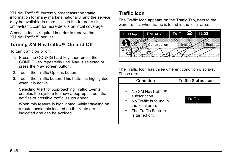 Turning xm navtraffic™ on and off, Traffic icon | Cadillac 2010 Escalade User Manual | Page 348 / 614