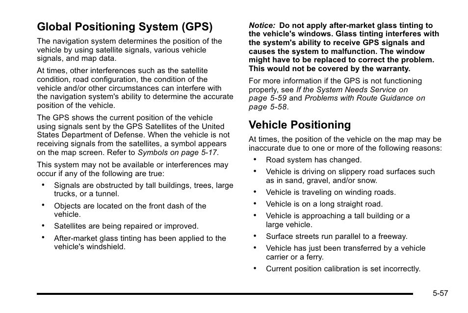 Global positioning system (gps), Vehicle positioning, Global positioning system (gps) -57 | Vehicle positioning -57 | Cadillac 2010 Escalade User Manual | Page 357 / 614