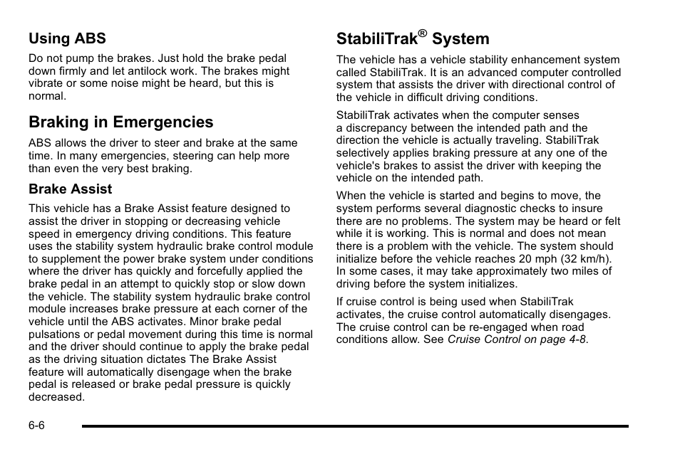 Braking in emergencies, Stabilitrak® system, Stabilitrak | System on, System, Braking in emergencies -6 stabilitrak, System -6, Using abs | Cadillac 2010 Escalade User Manual | Page 396 / 614