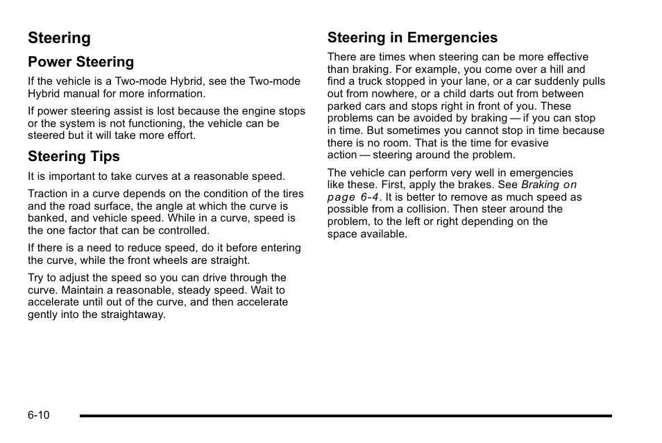 Steering, Steering -10, Power steering | Steering tips, Steering in emergencies | Cadillac 2010 Escalade User Manual | Page 400 / 614