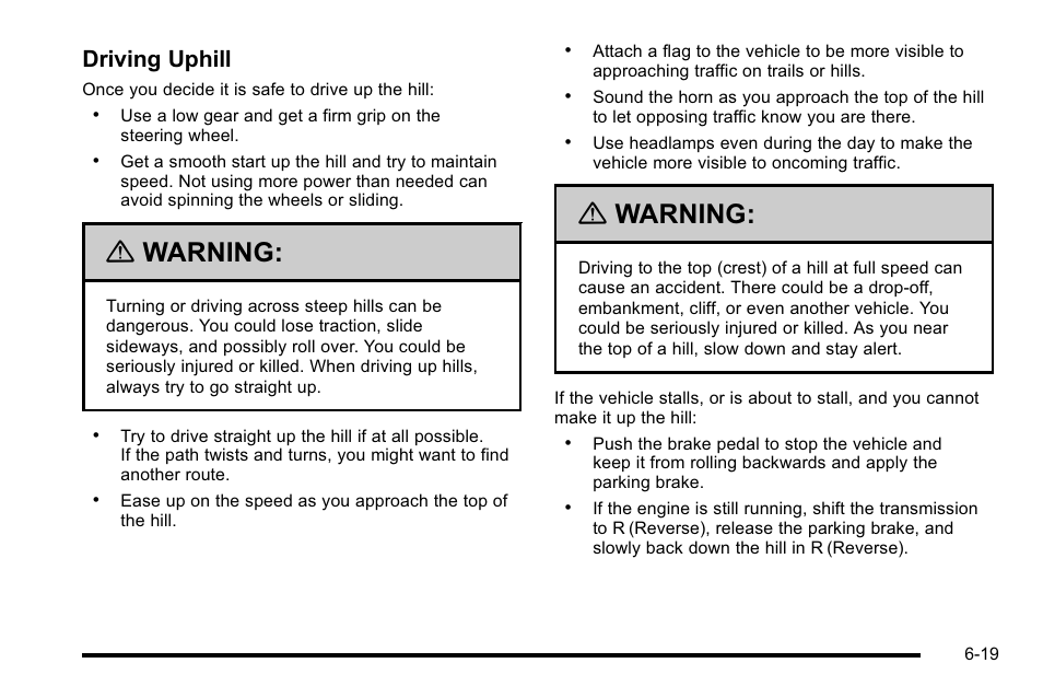 Warning, Driving uphill | Cadillac 2010 Escalade User Manual | Page 409 / 614