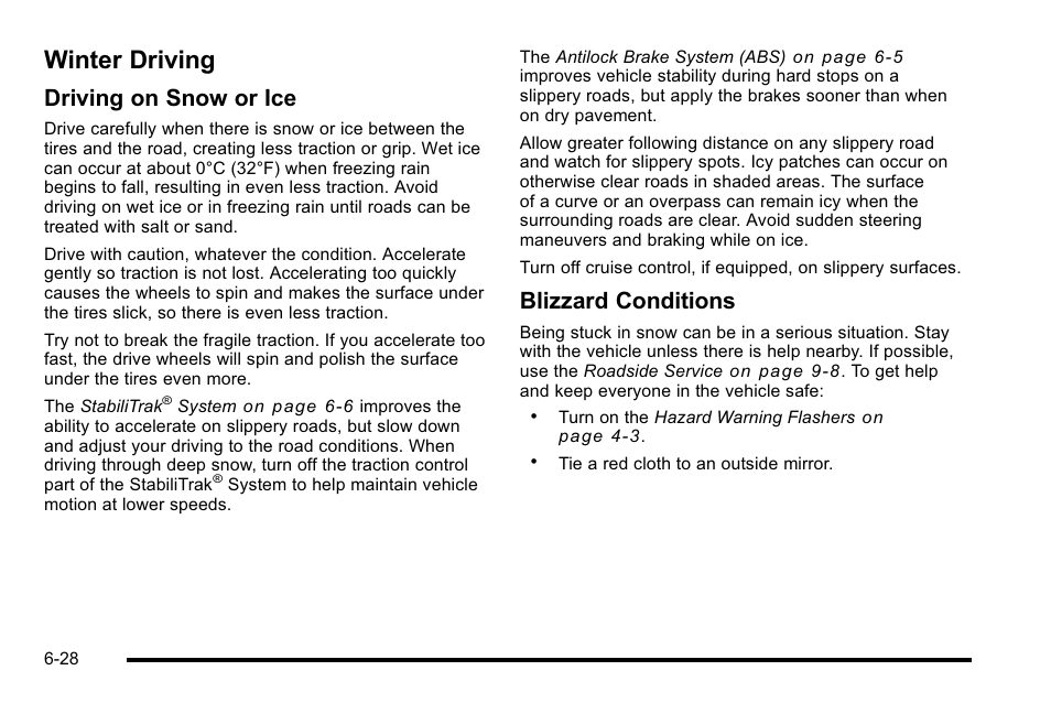 Winter driving, Winter driving -28, Driving on snow or ice | Blizzard conditions | Cadillac 2010 Escalade User Manual | Page 418 / 614