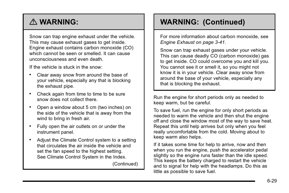 Warning, Warning: (continued) | Cadillac 2010 Escalade User Manual | Page 419 / 614