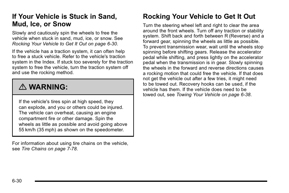 Rocking your vehicle to get it out, If your vehicle is stuck in sand, mud, ice, Or snow -30 | Rocking your vehicle to get it out -30, Warning | Cadillac 2010 Escalade User Manual | Page 420 / 614