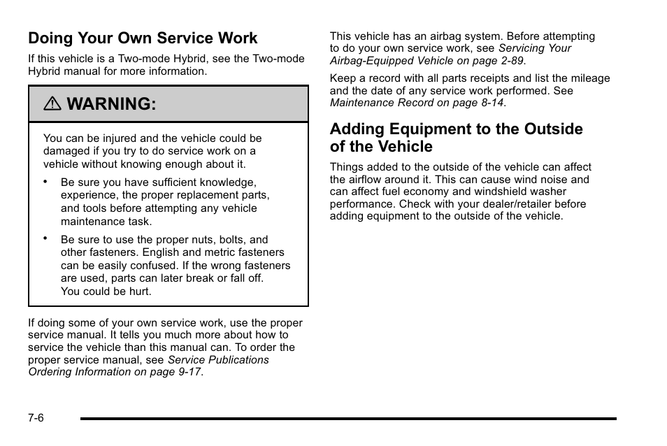 Doing your own service work, Adding equipment to the outside of the vehicle, Vehicle -6 | Warning | Cadillac 2010 Escalade User Manual | Page 452 / 614