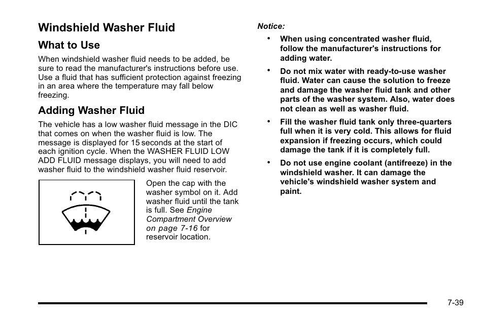 Windshield washer fluid, Windshield washer fluid -39, What to use | Adding washer fluid | Cadillac 2010 Escalade User Manual | Page 485 / 614