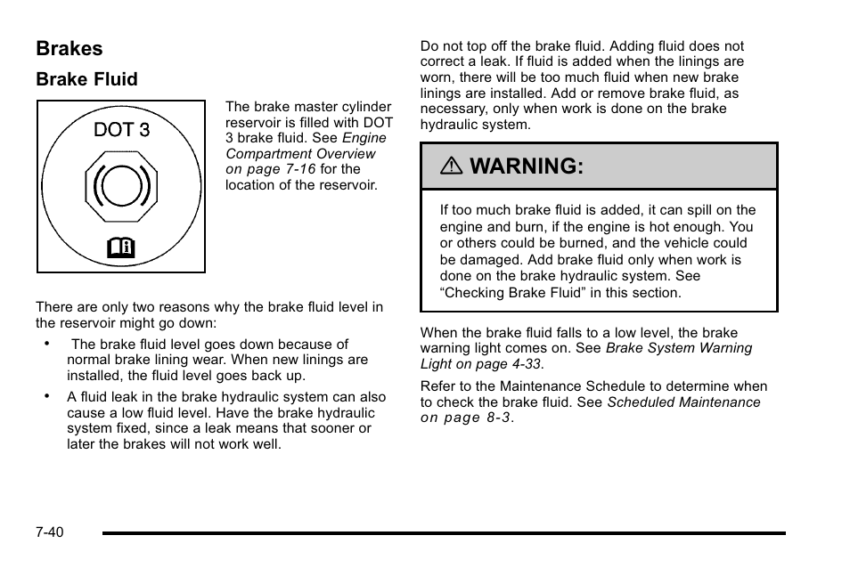 Brakes, Brakes -40, Warning | Brake fluid | Cadillac 2010 Escalade User Manual | Page 486 / 614