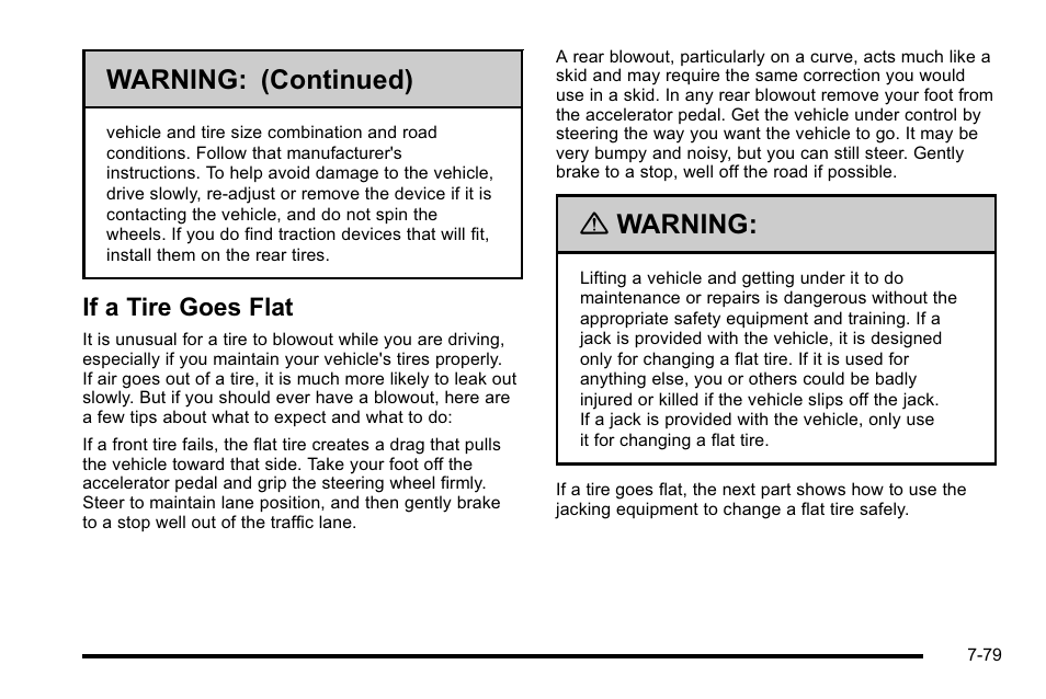 If a tire goes flat, If a tire goes flat -79, Warning: (continued) | Warning | Cadillac 2010 Escalade User Manual | Page 525 / 614