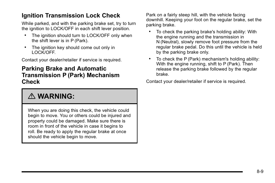 Warning, Ignition transmission lock check | Cadillac 2010 Escalade User Manual | Page 571 / 614