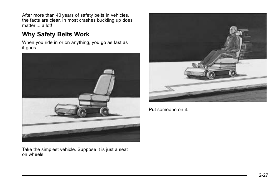 Why safety belts work | Cadillac 2010 Escalade User Manual | Page 59 / 614