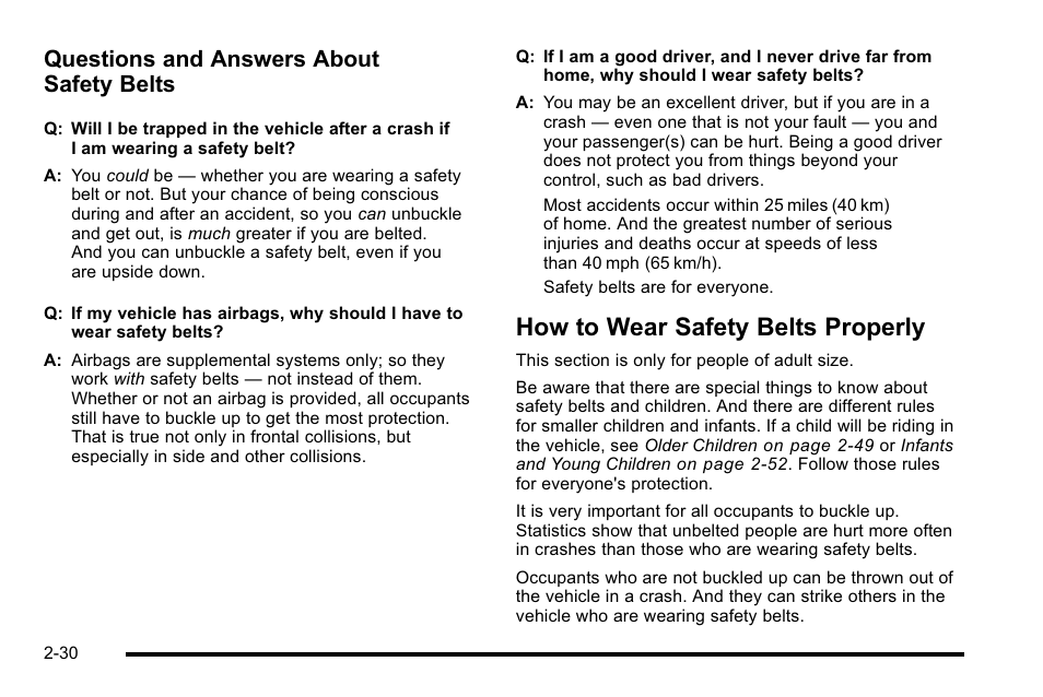 How to wear safety belts properly, How to wear safety belts properly -30, Questions and answers about safety belts | Cadillac 2010 Escalade User Manual | Page 62 / 614