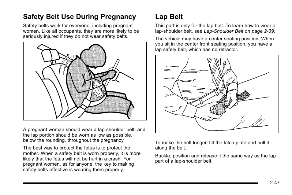 Safety belt use during pregnancy, Lap belt, Safety belt use during pregnancy -47 lap belt -47 | Cadillac 2010 Escalade User Manual | Page 79 / 614