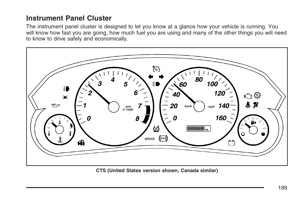 Instrument panel cluster, Instrument, Panel cluster | Cadillac CTS User Manual | Page 189 / 518