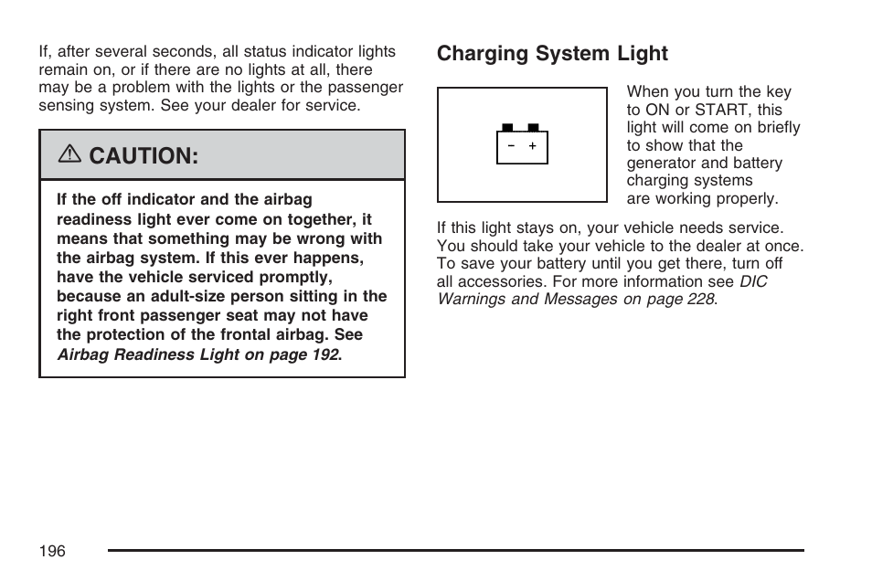 Charging system light, Caution | Cadillac CTS User Manual | Page 196 / 518