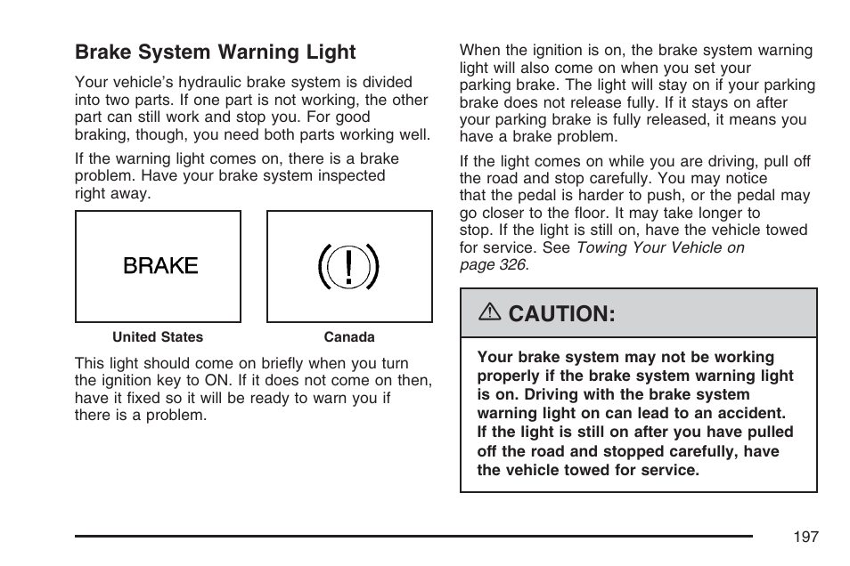 Brake system warning light, Caution | Cadillac CTS User Manual | Page 197 / 518