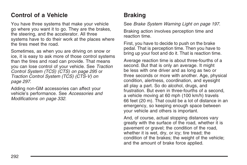 Control of a vehicle, Braking, Control of a vehicle braking | Cadillac CTS User Manual | Page 292 / 518