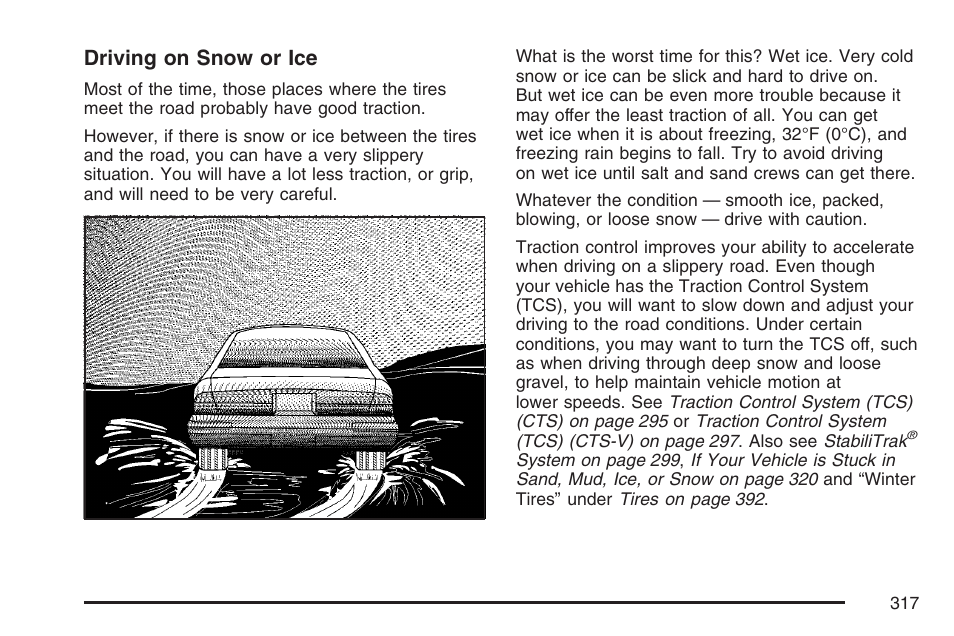 Driving on snow or ice | Cadillac CTS User Manual | Page 317 / 518