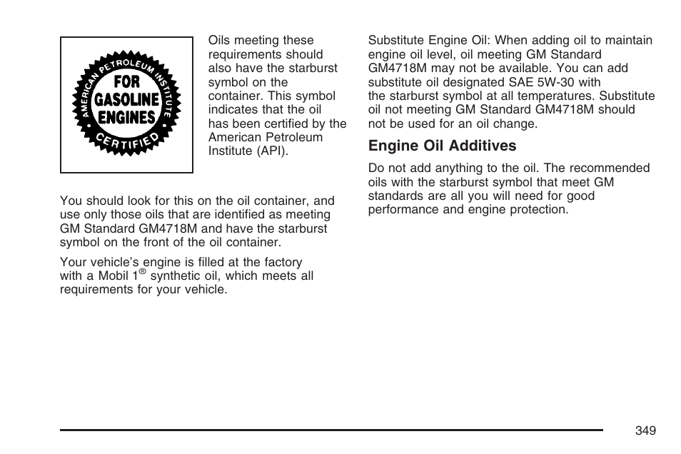Engine oil additives | Cadillac CTS User Manual | Page 349 / 518