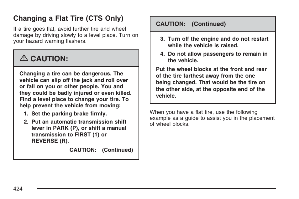 Changing a flat tire (cts only), Caution | Cadillac CTS User Manual | Page 424 / 518