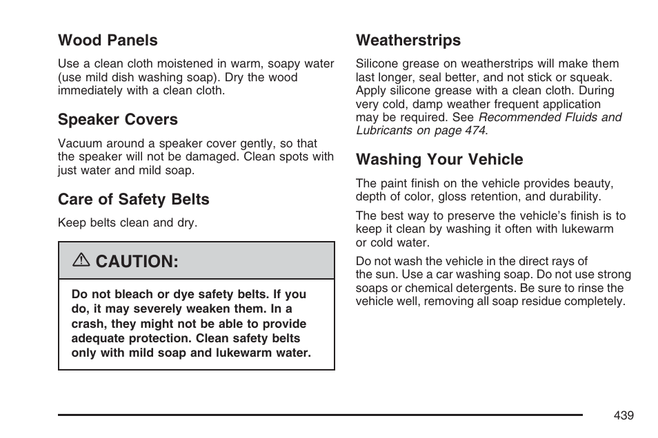 Wood panels, Speaker covers, Care of safety belts | Weatherstrips, Washing your vehicle, Caution | Cadillac CTS User Manual | Page 439 / 518