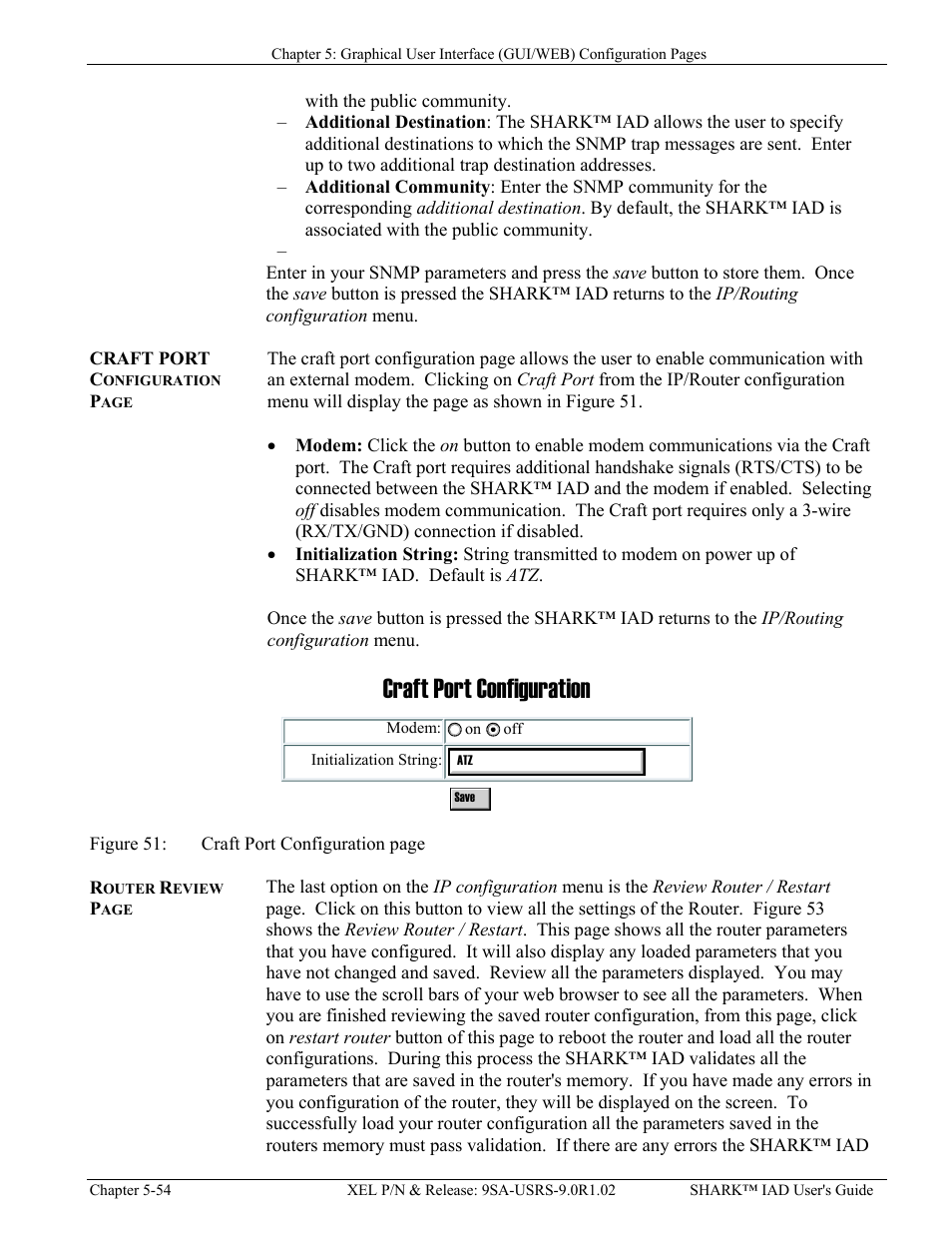 Craft port c, Onfiguration, Outer | Eview, Igure, Raft, Craft port configuration | Verilink XEL XSP-100 SHARK IAP (9SA-USRS-9.0R1.02) Product Manual User Manual | Page 108 / 262