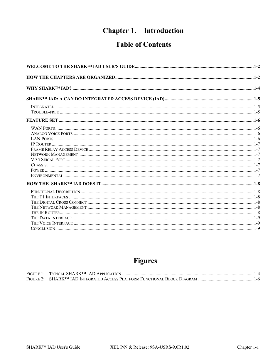 Ch-1 introduction, Chapter 1. introduction table of contents, Figures | Verilink XEL XSP-100 SHARK IAP (9SA-USRS-9.0R1.02) Product Manual User Manual | Page 11 / 262