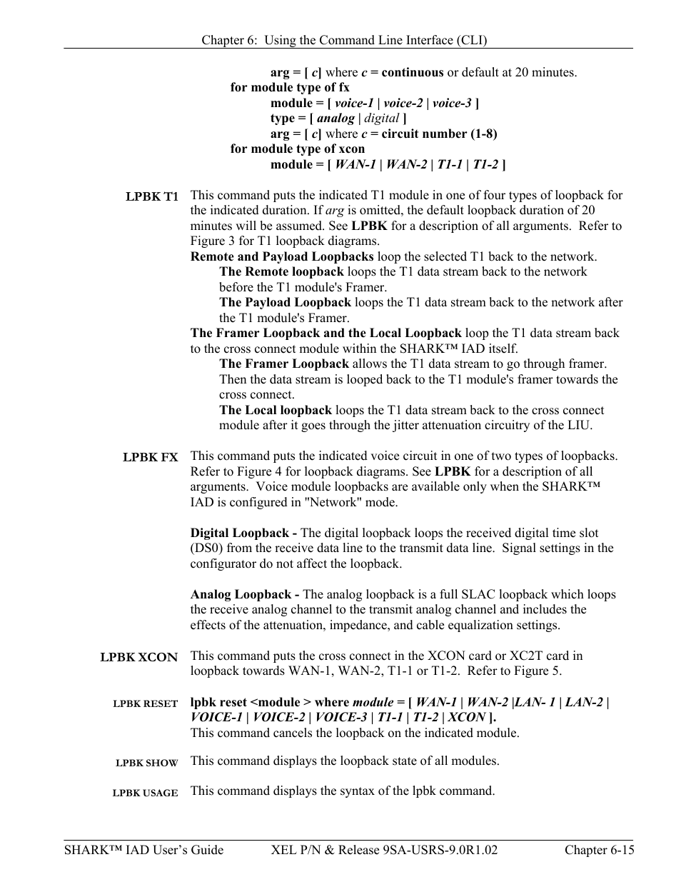 Lpbk t1, Lpbk fx, Lpbk xcon | Lpbk reset, Lpbk show, Lpbk usage | Verilink XEL XSP-100 SHARK IAP (9SA-USRS-9.0R1.02) Product Manual User Manual | Page 131 / 262
