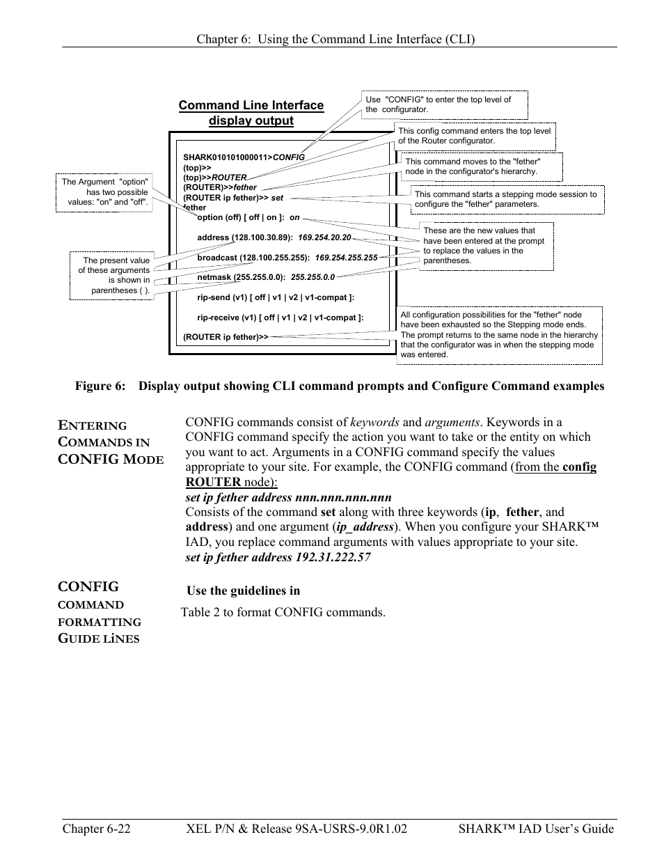 Entering commands in config mode, Config command formatting guide lines, Ntering | Ommands in, Config m, Config, Command formatting, Uide l, Igure, Isplay output showing | Verilink XEL XSP-100 SHARK IAP (9SA-USRS-9.0R1.02) Product Manual User Manual | Page 138 / 262