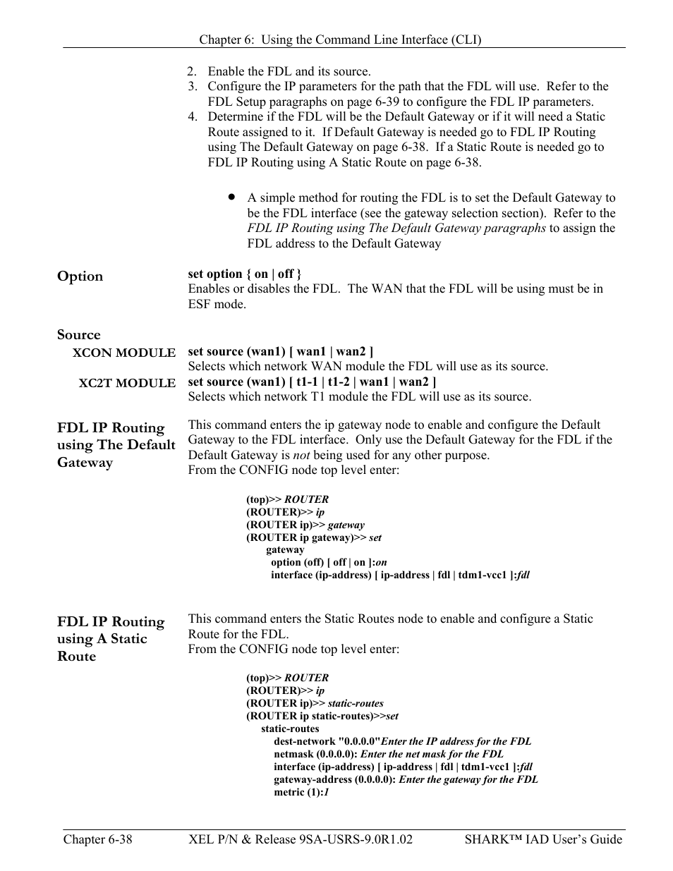 Option, Source, Xc2t module | Fdl ip routing using the default gateway, Fdl ip routing using a static route, Option -38 source -38, Xcon module -38 xc2t module -38 | Verilink XEL XSP-100 SHARK IAP (9SA-USRS-9.0R1.02) Product Manual User Manual | Page 154 / 262