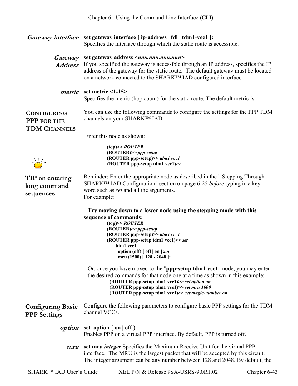 Gateway interface, Gateway address, Metric | Configuring ppp for the tdm channels, Tip on entering long command sequences, Configuring basic ppp settings, Option, Onfiguring, For the, Tdm c | Verilink XEL XSP-100 SHARK IAP (9SA-USRS-9.0R1.02) Product Manual User Manual | Page 159 / 262