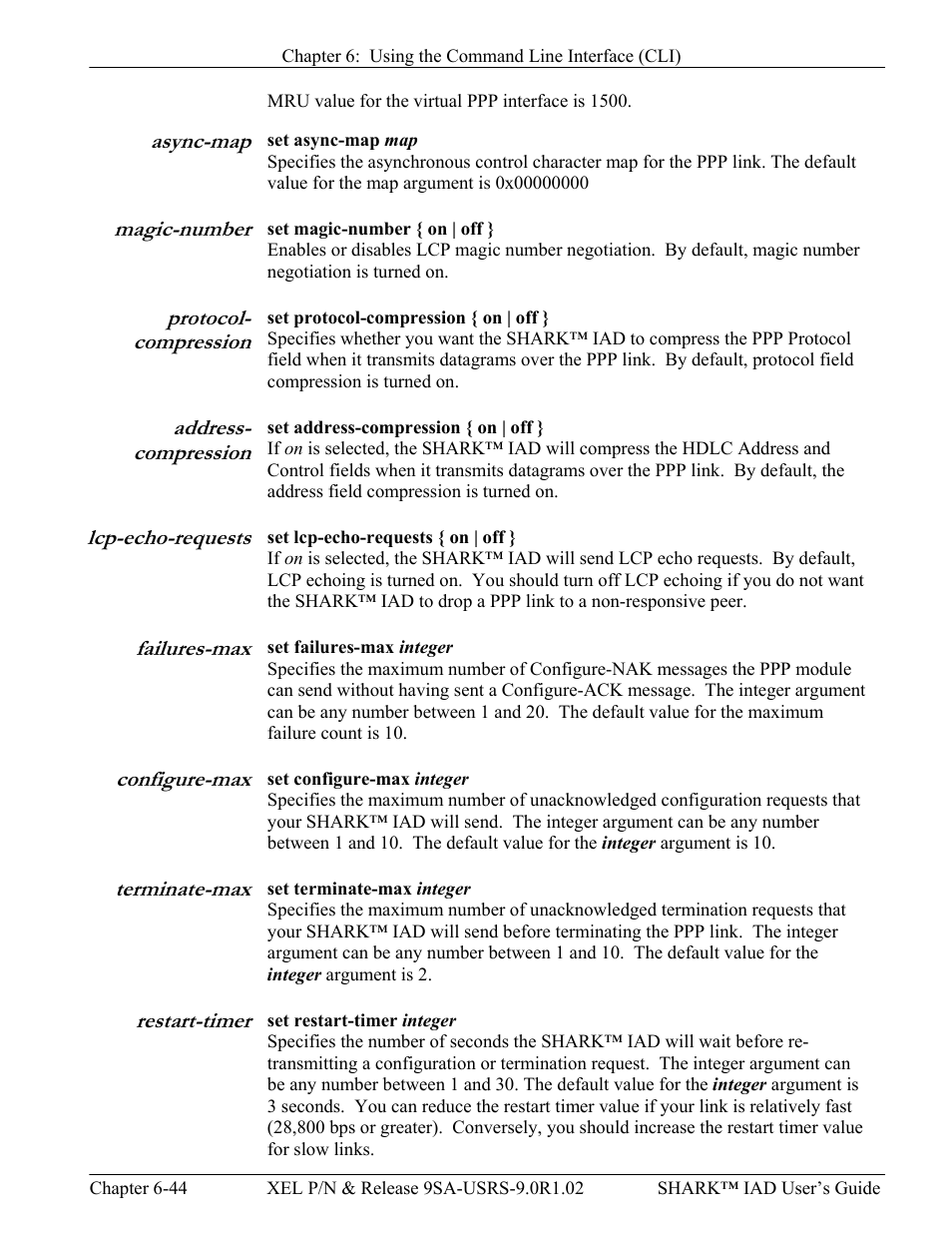 Async-map, Magic-number, Protocol-compression | Address-compression, Lcp-echo-requests, Failures-max, Configure-max, Terminate-max, Restart-timer | Verilink XEL XSP-100 SHARK IAP (9SA-USRS-9.0R1.02) Product Manual User Manual | Page 160 / 262