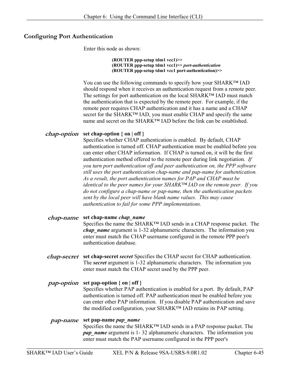 Configuring port authentication, Chap-option, Chap-name | Chap-secret, Pap-option, Pap-name, Snmp settings, Configuring port authentication -45 | Verilink XEL XSP-100 SHARK IAP (9SA-USRS-9.0R1.02) Product Manual User Manual | Page 161 / 262