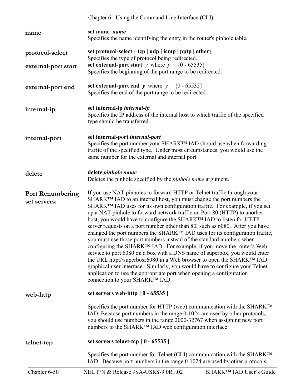 Name, Protocol-select, External-port start | External-port end, Internal-ip, Internal-port, Delete, Port renumbering set servers, Web-http, Telnet-tcp | Verilink XEL XSP-100 SHARK IAP (9SA-USRS-9.0R1.02) Product Manual User Manual | Page 166 / 262