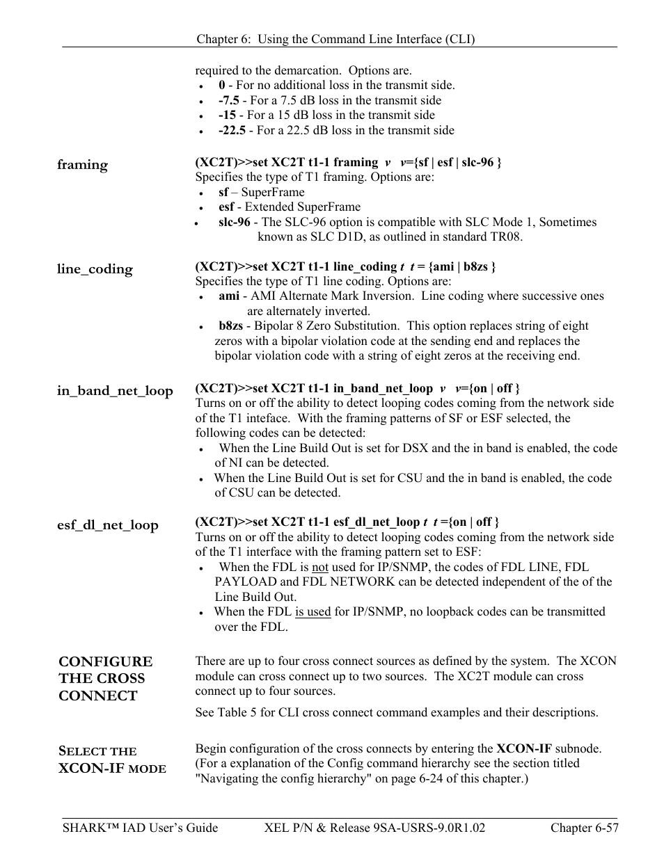 Framing, Line_coding, In_band_net_loop | Esf_dl_net_loop, Configure the cross connect -57, Elect the, Xcon-if, Mode, Configure the cross connect | Verilink XEL XSP-100 SHARK IAP (9SA-USRS-9.0R1.02) Product Manual User Manual | Page 173 / 262
