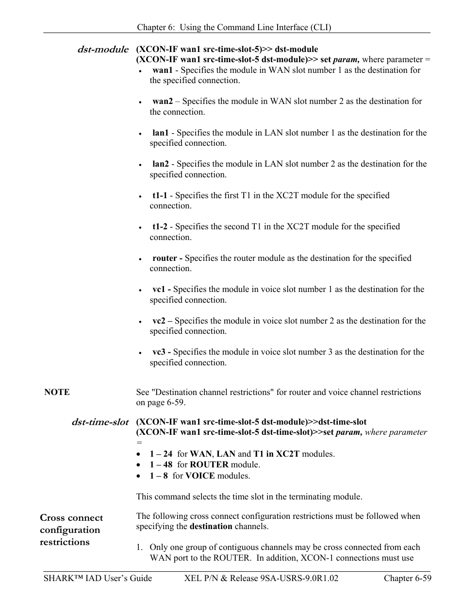 Dst-module, Dst-time-slot, Cross connect configuration restrictions | Dst-module -59 dst-time-slot -59, Cross connect configuration restrictions -59 | Verilink XEL XSP-100 SHARK IAP (9SA-USRS-9.0R1.02) Product Manual User Manual | Page 175 / 262