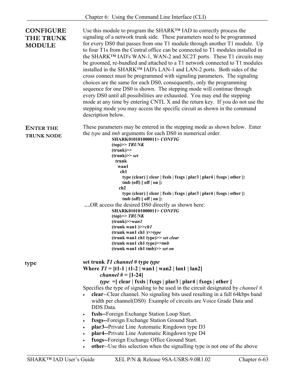 Configure the trunk module, Enter the trunk node, Type | Configure the trunk module -63, Nter the trunk node, Type -63 | Verilink XEL XSP-100 SHARK IAP (9SA-USRS-9.0R1.02) Product Manual User Manual | Page 179 / 262