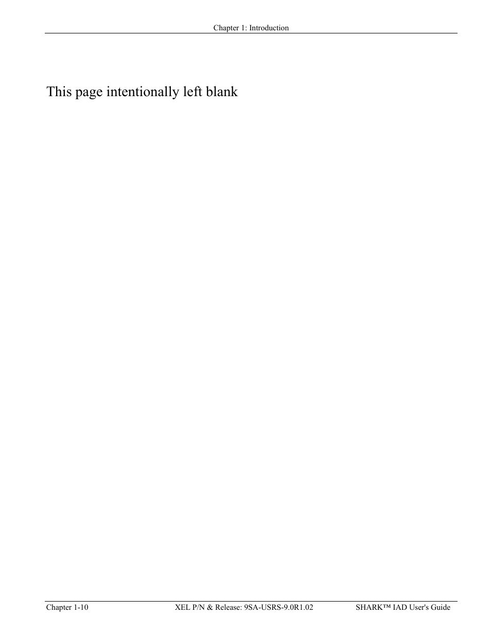 This page intentionally left blank | Verilink XEL XSP-100 SHARK IAP (9SA-USRS-9.0R1.02) Product Manual User Manual | Page 20 / 262