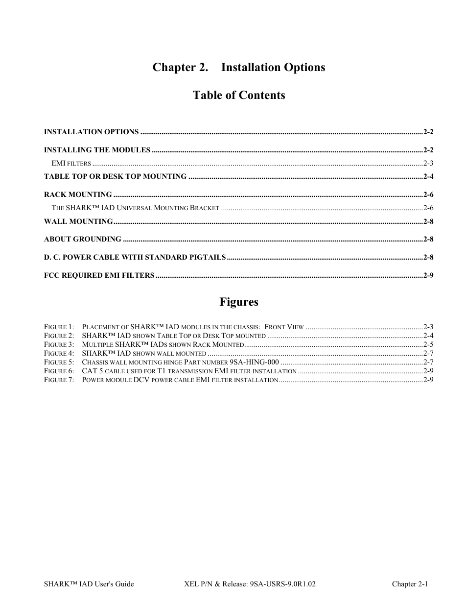 Ch-2 installation options, Chapter 2. installation options table of contents, Figures | Verilink XEL XSP-100 SHARK IAP (9SA-USRS-9.0R1.02) Product Manual User Manual | Page 21 / 262